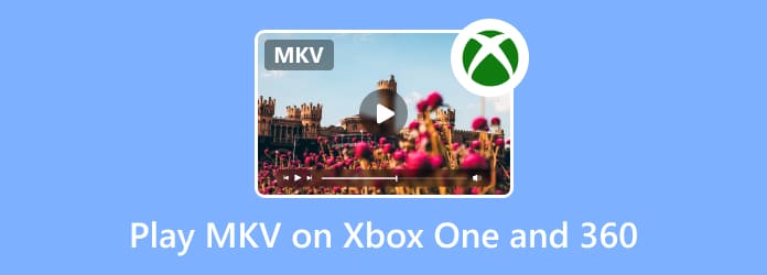 Play MKV on Xbox One and 360