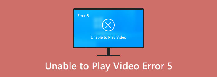 Unable to Play Video Error 5