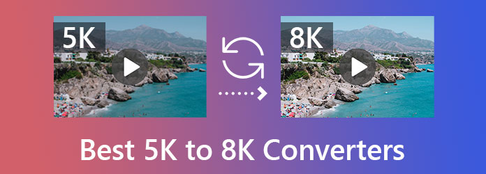 5K to 8K Converters