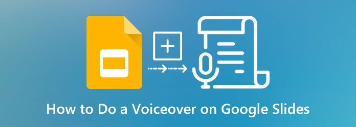 How to Do Voiceover on Google Slides