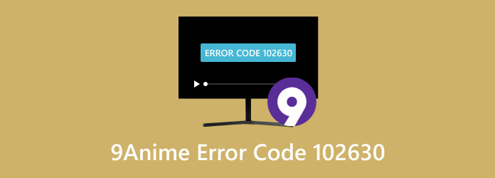 9anime Error Code 102630