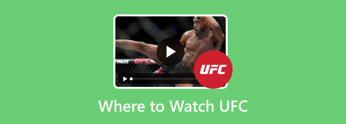 Where to Watch UFC