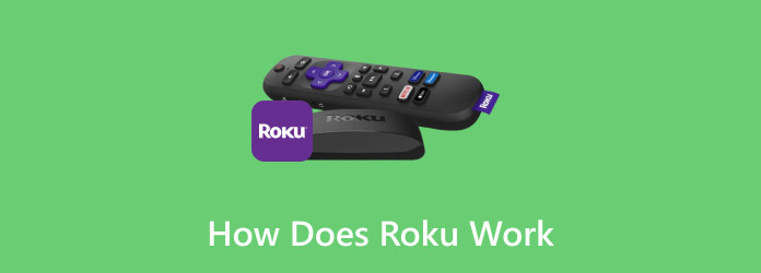 How Does-Roku Work